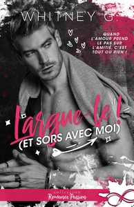 Image de Largue le ! (et sors avec moi)
