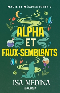 Picture of Magie et mésaventures 2 : Alpha et faux-semblants