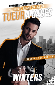 Picture of Comment profiter de ses biens mal acquis quand on est un tueur à gages
