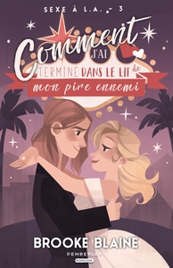 Image de Comment j'ai terminé dans le lit de mon pire ennemi