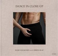 Image de Dance in Close-Up Hans van Manen seen by Erwin Olaf /anglais/nEerlandais