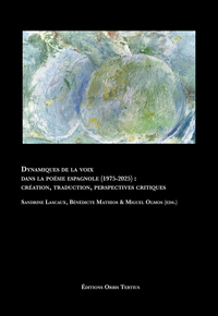 Image de Dynamiques de la voix dans la poésie espagnole (1975-2025)