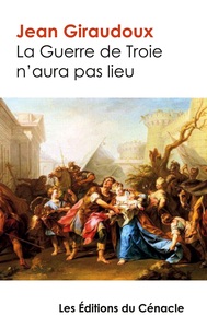 Image de La Guerre de Troie n'aura pas lieu - édition enrichie
