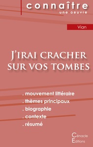 Picture of Fiche de lecture J'irai cracher sur vos tombes de Boris Vian (Analyse littéraire de référence et résumé complet)
