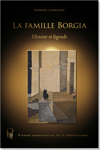 Image de La famille Borgia Histoire et légende