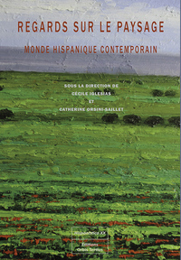 Picture of Regards sur le paysage - Monde hispanique contemporain