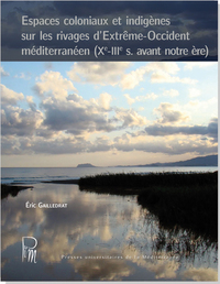 Image de Espaces coloniaux et indigènes sur les rivages d'Extrême-Occident méditerranéen (Xe-IIIe S. avant no