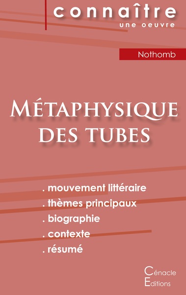 Picture of Fiche de lecture Métaphysique des tubes de Amélie Nothomb (Analyse littéraire de référence et résumé complet)