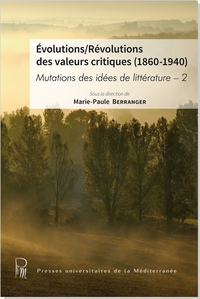 Picture of Evolutions/révolutions des valeurs critiques (1860-1940) - Mutations des idées de littérature -2
