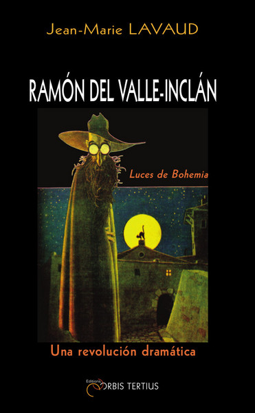 Image de R. del Valle-Inclan: Luces de bohemia, una revolucion dramatica