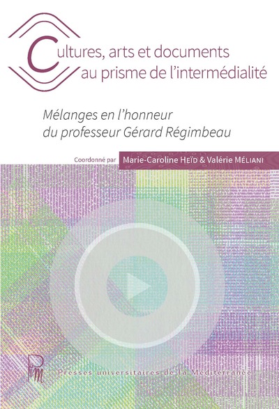 Picture of Cultures, arts et documents au prisme de l’intermédialité