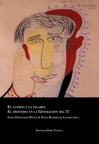 Image de El cuerpo y la palabra. El erotismo en la Generación del 27