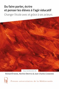 Image de Du faire parler, écrire et penser les élèves à l'agir éducatif