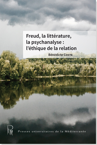 Image de Freud, la littérature la psychanalyse : l'éthique de la relation