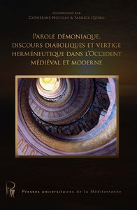 Picture of Parole démoniaque, discours diaboliques et vertige herméneutique dans l'Occident médiéval et moderne