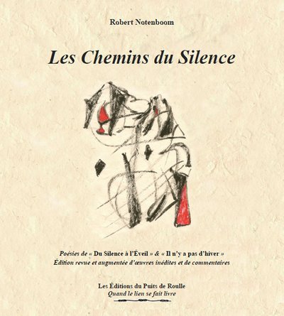 Picture of Les chemins du silence - Poésies de « Du Silence à l’Éveil » & « Il n’y a pas d’hiver ».  Édition re