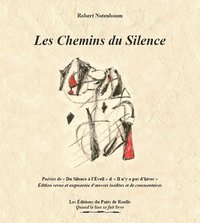 Picture of Les chemins du silence - Poésies de « Du Silence à l’Éveil » & « Il n’y a pas d’hiver ».  Édition re