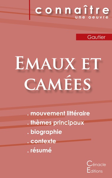 Picture of Fiche de lecture Emaux et Camées de Théophile Gautier (Analyse littéraire de référence et résumé complet)