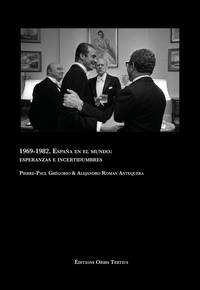 Picture of 1969-1982. España en el mundo: esperanzas e incertidumbres