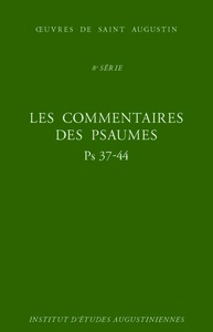 Image de Les Commentaires des Psaumes - Enarrationes in psalmos