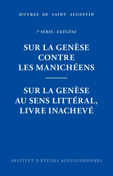 Image de Sur la Genèse contre les Manichéens. Sur la Genèse au sens littéral, livre inachevé