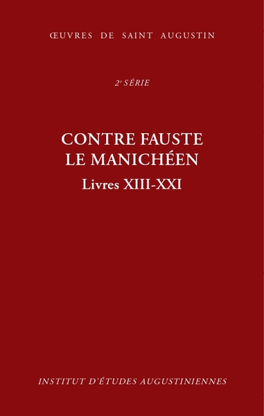 Image de Contre Fauste le manichéen, livres XIII-XXI