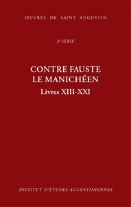 Image de Contre Fauste le manichéen, livres XIII-XXI