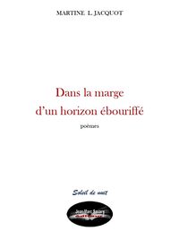 Picture of Dans la marge d'un horizon ébouriffé