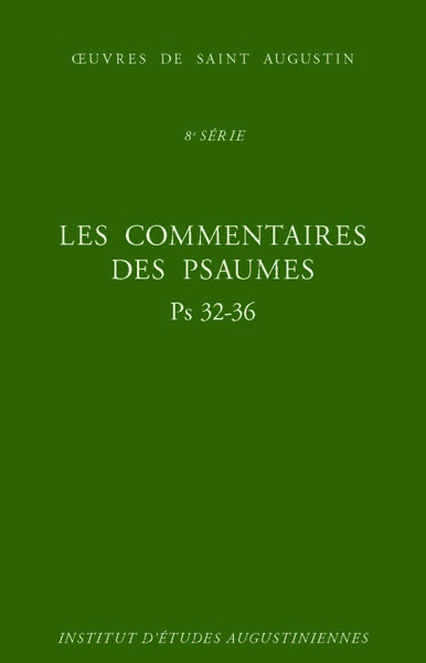 Image de Les Commentaires des Psaumes - Enarrationes in psalmos