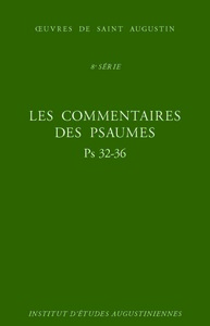 Image de Les Commentaires des Psaumes - Enarrationes in psalmos