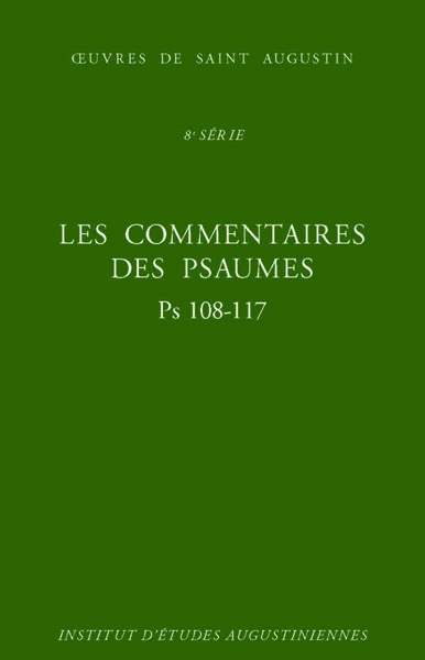 Image de Les Commentaires des Psaumes - Enarrationes in psalmos