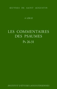 Image de Les Commentaires des Psaumes - Enarrationes in psalmos