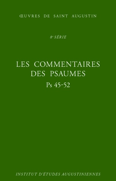 Image de Les Commentaires des Psaumes - Enarrationes in psalmos