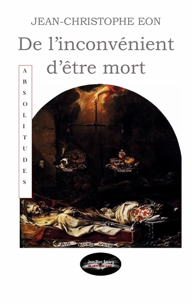 Picture of DE L'INCONVENIENT D'ETRE MORT