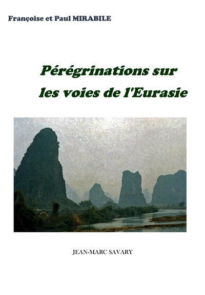 Image de PEREGRINATIONS SUR LA VOIE DE L'EURASIE