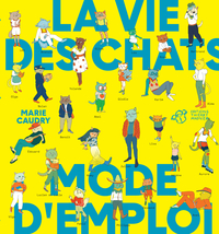 Picture of La vie des chats mode d'emploi