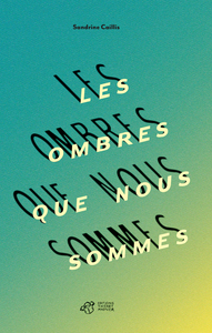 Picture of Les ombres que nous sommes