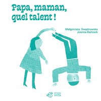 Image de Papa, maman, quel talent !