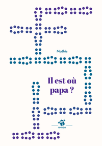 Picture of Il est où papa ?