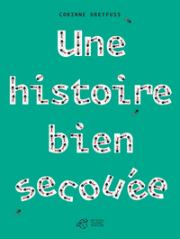 Picture of Une histoire bien secouée