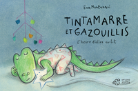 Image de Tintamarre et gazouillis - L'heure d'aller au lit
