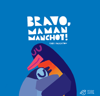 Picture of Bravo, Maman Manchot !