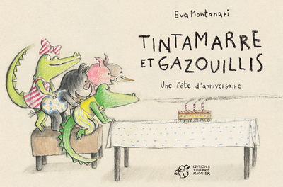 Image de Tintamarre et gazouillis - Une fête d'anniversaire
