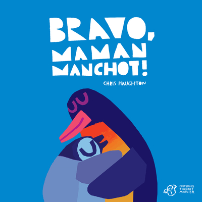 Picture of Bravo, Maman Manchot ! - tout-carton