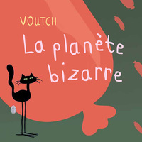 Image de La planète bizarre