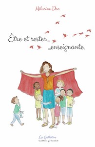 Picture of Être et rester... enseignante.