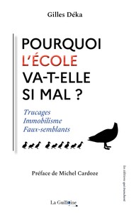 Image de Pourquoi l’Ecole va-t-elle si mal ?