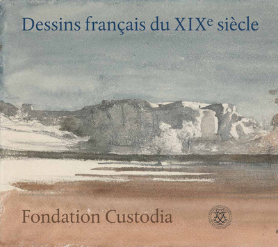 Picture of Dessins français du XIXe siècle. Fondation Custodia