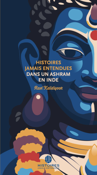 Image de Histoires Jamais Entendues dans un ashram en Inde