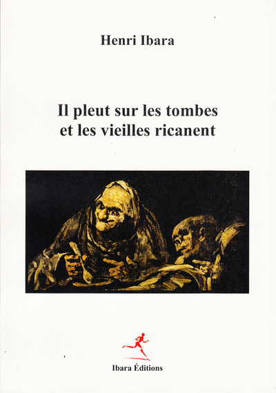 Image de Il pleut sur les tombes et les vieilles ricanent